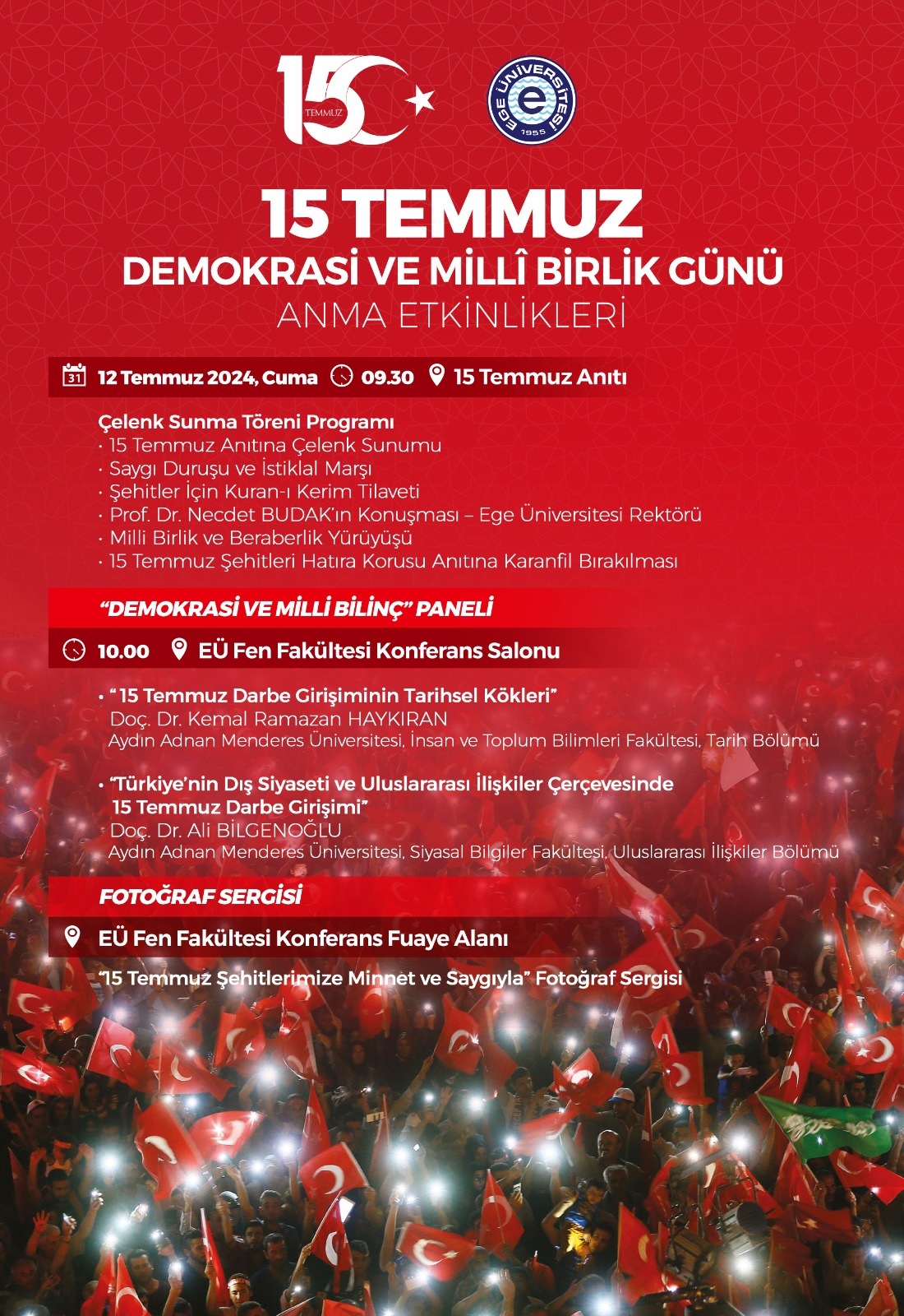Ege Üniversitesinde 15 Temmuz şehitleri hem anılacak hem de anlatılacak